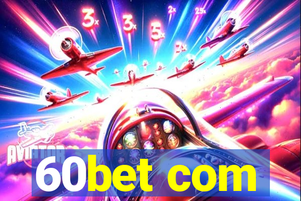 60bet com